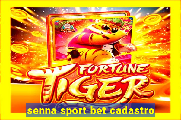 senna sport bet cadastro